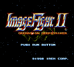 Image Fight II - Operation Deepstriker Title Screen